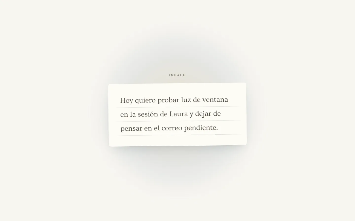 Pantalla completa con el texto escrito en letra manuscrita y la palabra Inhala